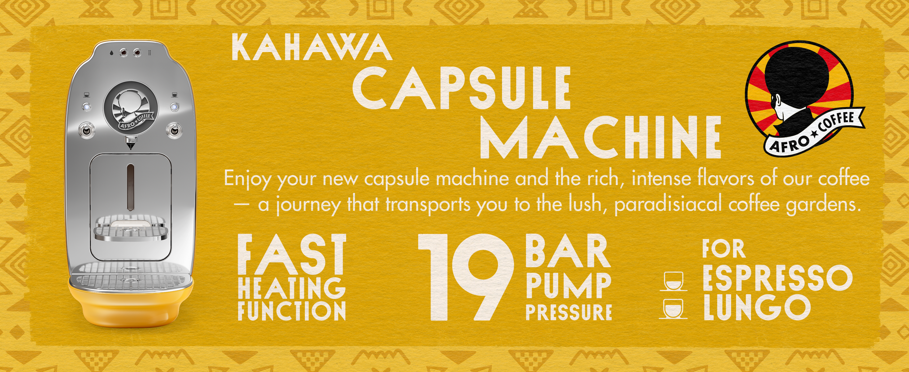 Gelbe Werbegrafik für die Afro Coffee Kahawa Capsule Machine